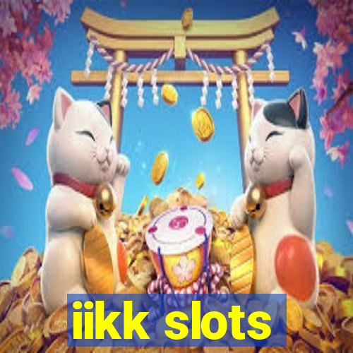 iikk slots
